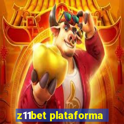 z11bet plataforma